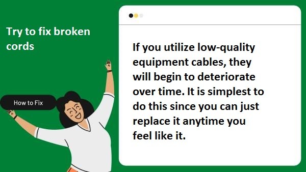 Try to fix broken cords